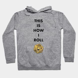 This is How I Roll III Hoodie